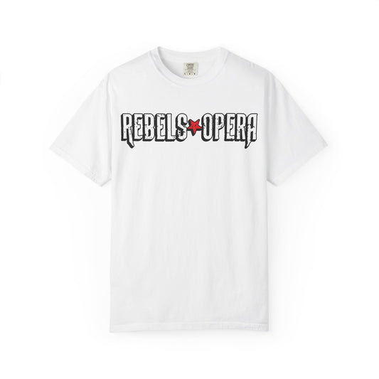 Rebels Opera Unisex Garment-Dyed T-shirt