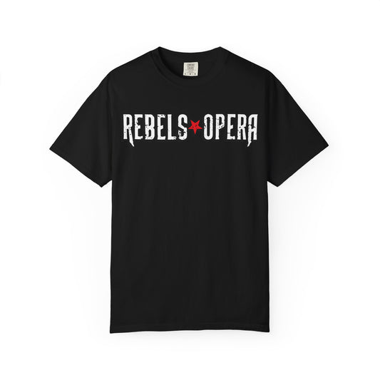 Rebels Opera Unisex Garment-Dyed T-shirt