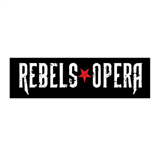 Rebels Opera Bumper Sticker — Band Logo Decal